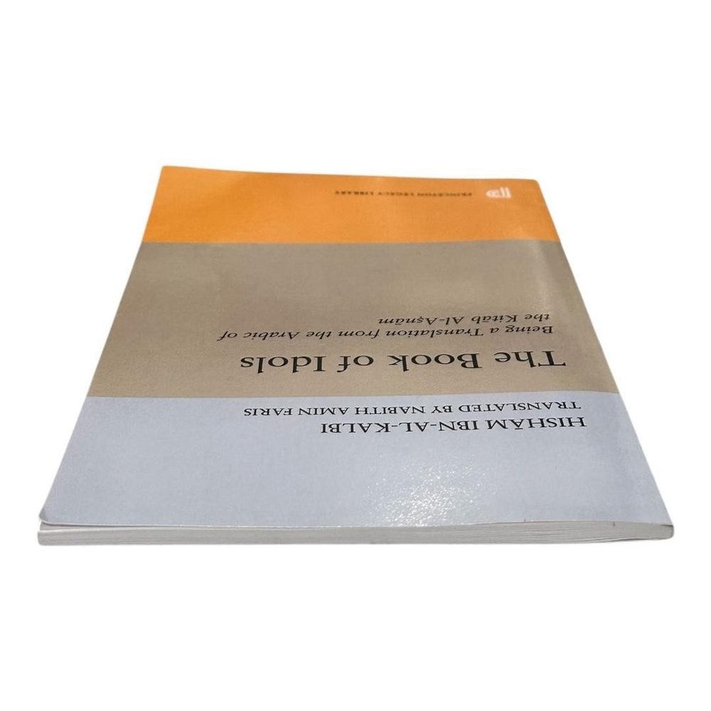 The Book Of Idols Ibn-Al-Kalbi Princeton Univ Press PB Religion History - Picture 6 of 9